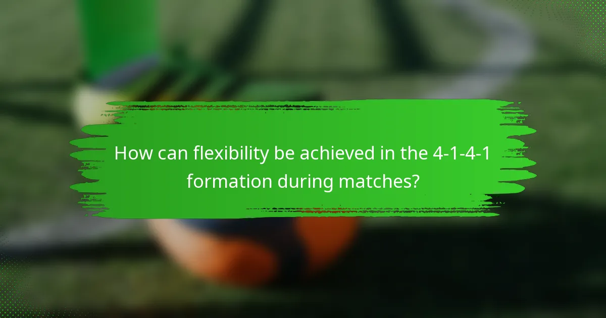 How can flexibility be achieved in the 4-1-4-1 formation during matches?