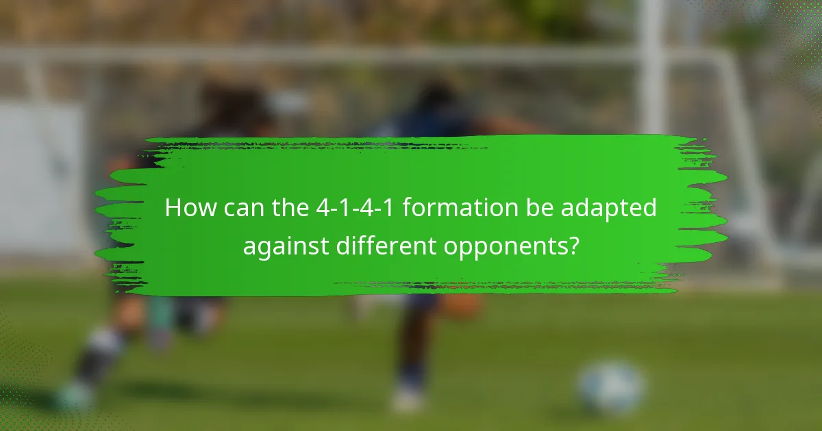 How can the 4-1-4-1 formation be adapted against different opponents?