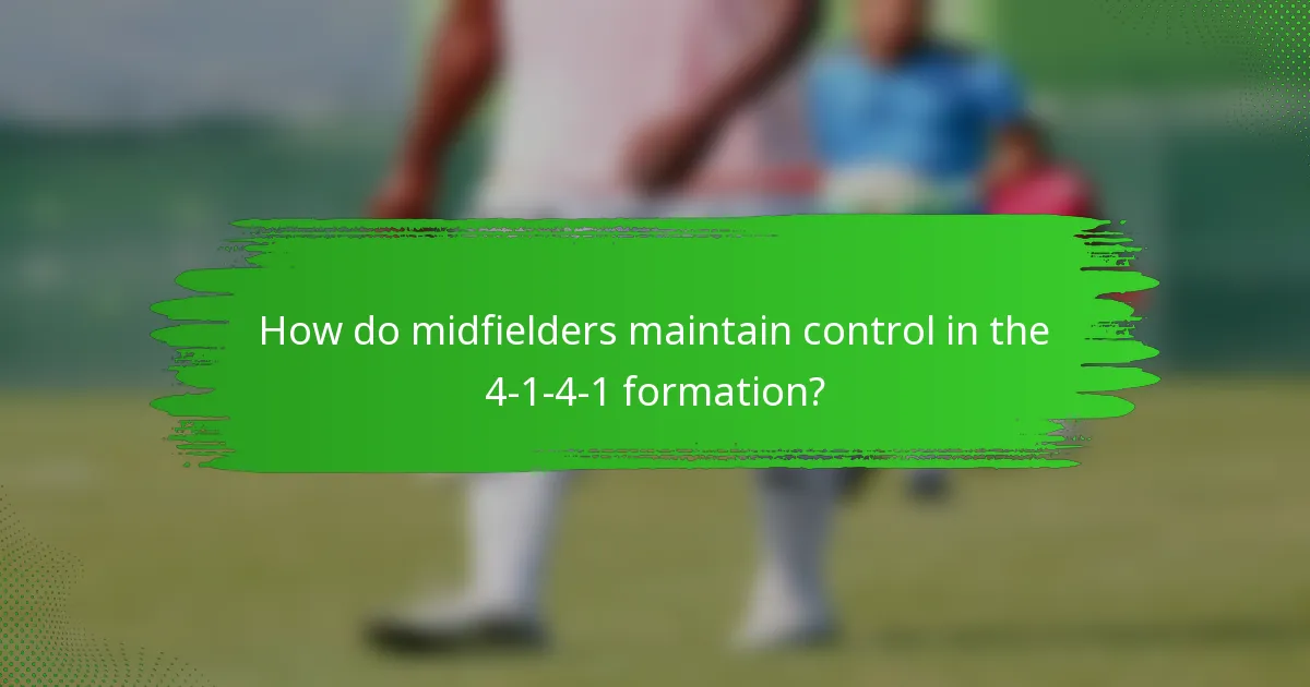 How do midfielders maintain control in the 4-1-4-1 formation?