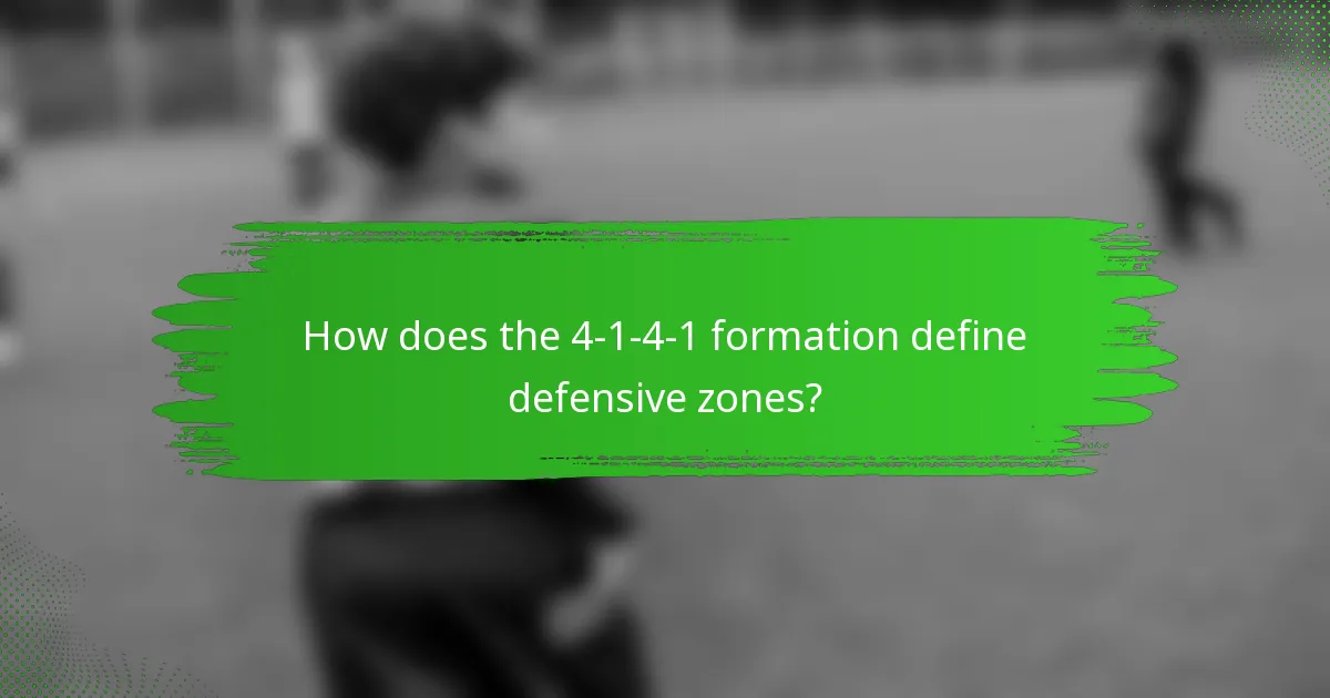 How does the 4-1-4-1 formation define defensive zones?