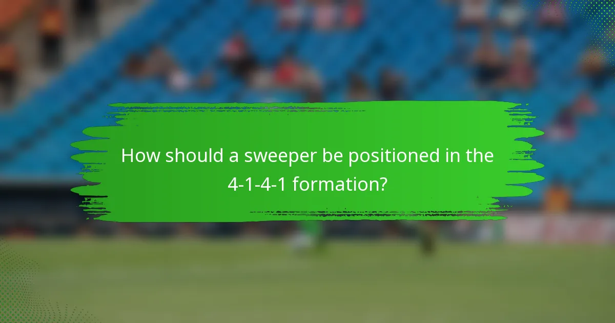 How should a sweeper be positioned in the 4-1-4-1 formation?