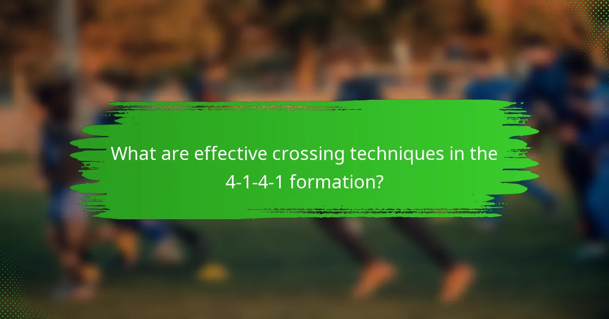 What are effective crossing techniques in the 4-1-4-1 formation?