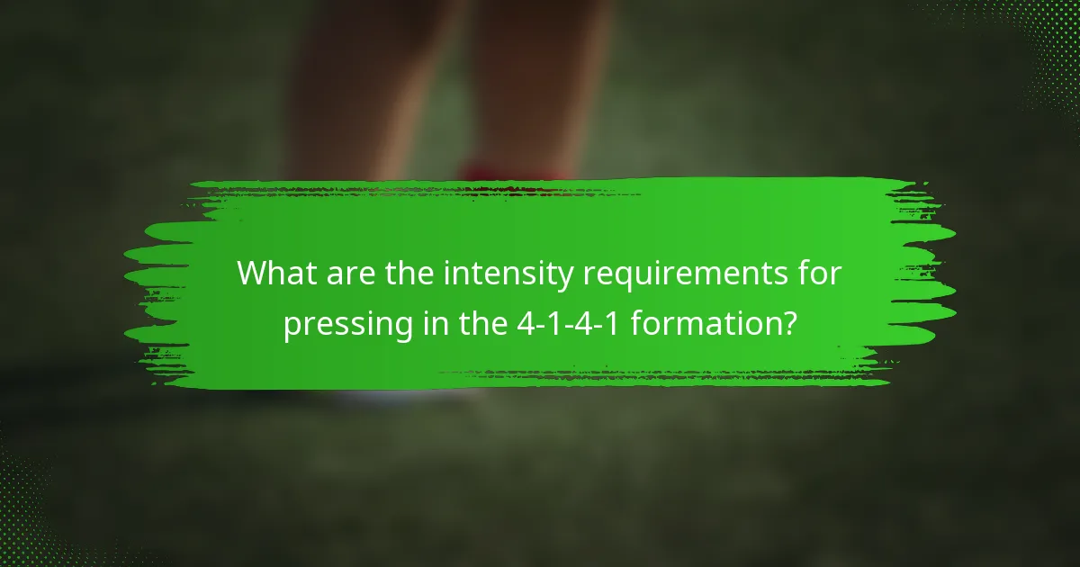 What are the intensity requirements for pressing in the 4-1-4-1 formation?