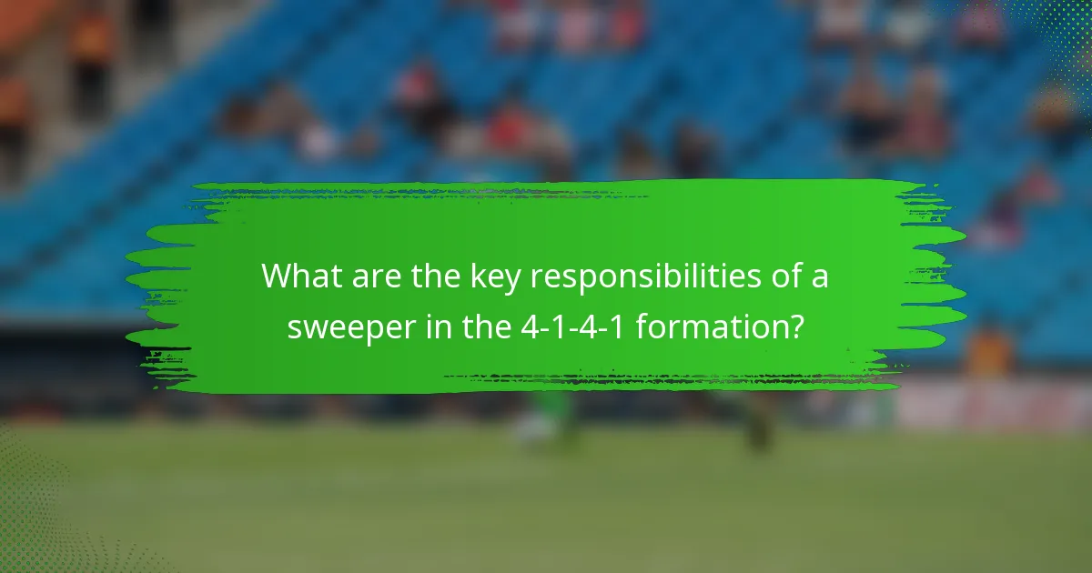 What are the key responsibilities of a sweeper in the 4-1-4-1 formation?