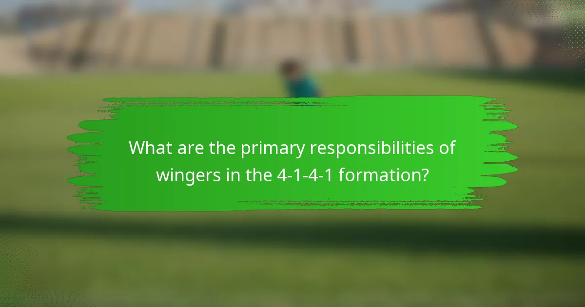 What are the primary responsibilities of wingers in the 4-1-4-1 formation?
