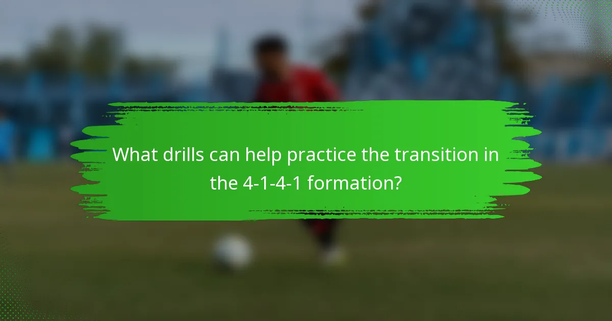 What drills can help practice the transition in the 4-1-4-1 formation?