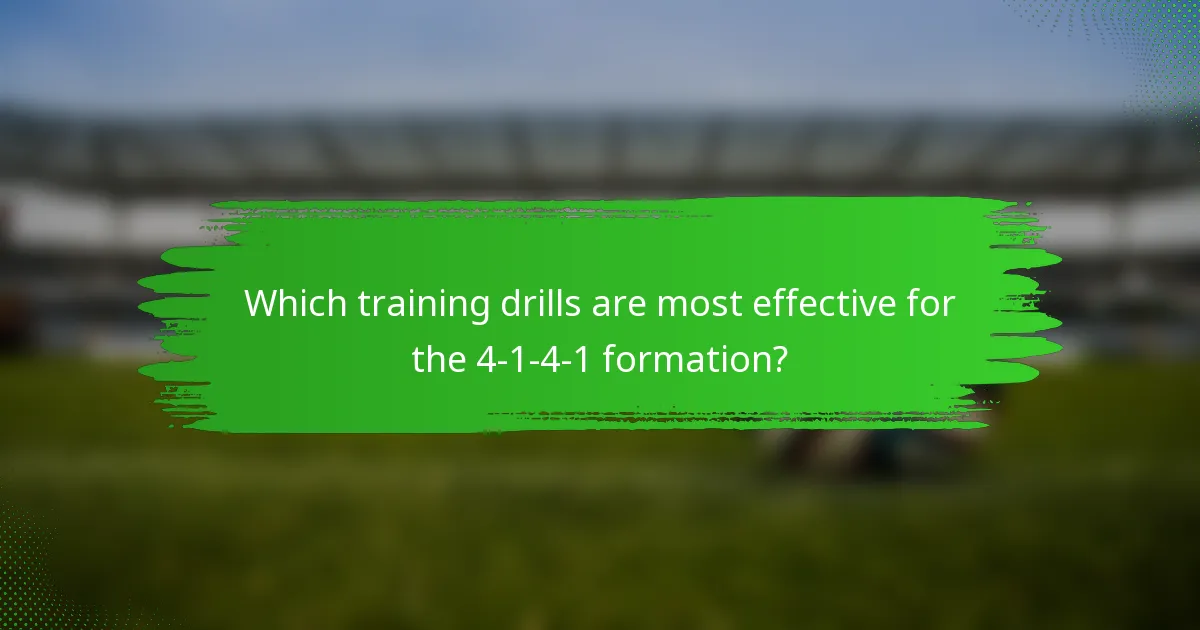 Which training drills are most effective for the 4-1-4-1 formation?
